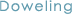 Doweling
